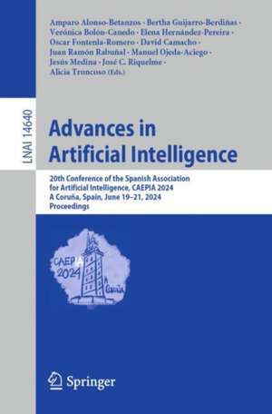 Advances in Artificial Intelligence: 20th Conference of the Spanish Association for Artificial Intelligence, CAEPIA 2024, A Coruña, Spain, June 19–21, 2024, Proceedings de Amparo Alonso-Betanzos