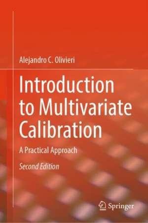 Introduction to Multivariate Calibration de Alejandro C. Olivieri