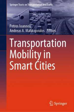 Transportation Mobility in Smart Cities de Petros Ioannou