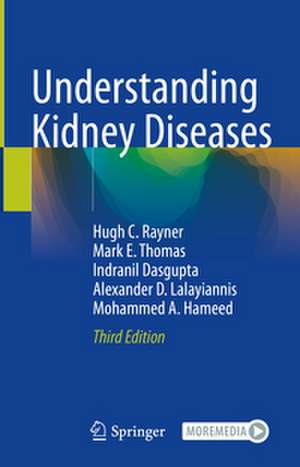 Understanding Kidney Diseases de Hugh C. Rayner