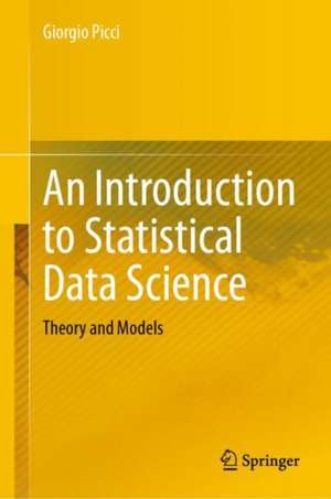 An Introduction to Statistical Data Science: Theory and Models de Giorgio Picci