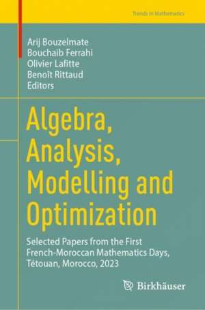 Algebra, Analysis, Modelling and Optimization de Arij Bouzelmate