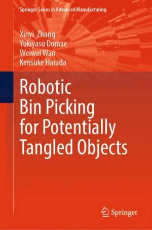 Robotic Bin Picking for Potentially Tangled Objects de Xinyi Zhang