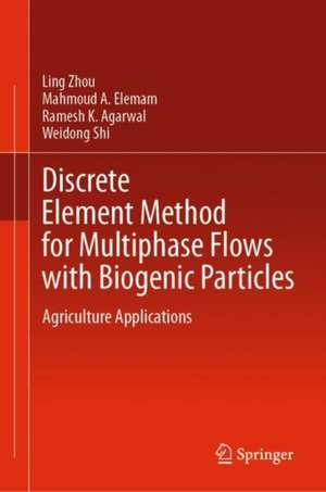 Discrete Element Method for Multiphase Flows with Biogenic Particles de Ling Zhou