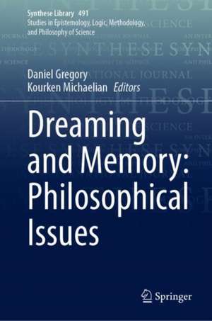 Dreaming and Memory: Philosophical Issues de Daniel Gregory