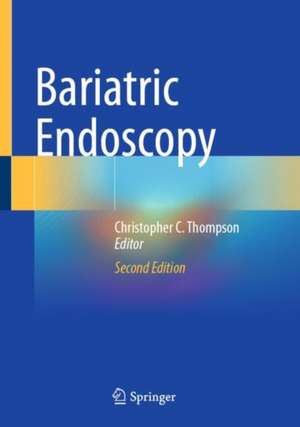 Bariatric Endoscopy de Christopher C. Thompson