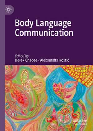 Body Language Communication de Derek Chadee