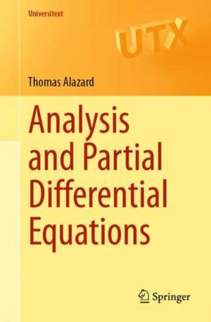 Analysis and Partial Differential Equations de Thomas Alazard