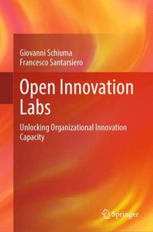 Open Innovation Labs de Giovanni Schiuma