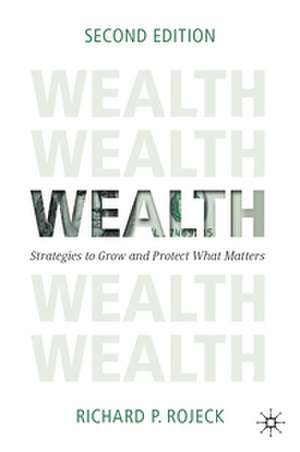 Rojeck, R: Wealth de Richard P. Rojeck