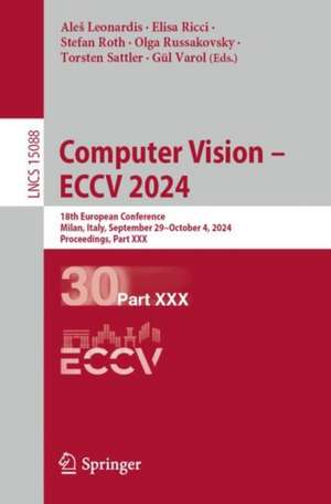 Computer Vision - ECCV 2024 de Ale¿ Leonardis