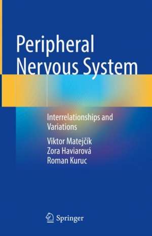 Peripheral Nervous System de Roman Kuruc