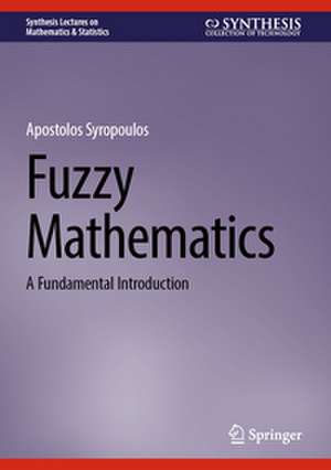 Fuzzy Mathematics de Apostolos Syropoulos