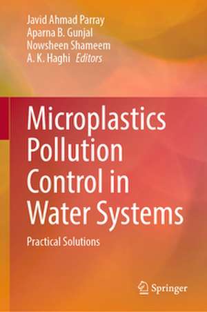 Microplastics Pollution Control in Water Systems de Javid Ahmad Parray