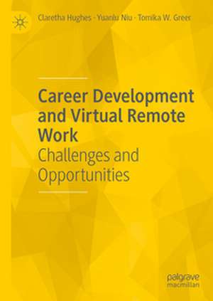 Career Development and Virtual Remote Work de Claretha Hughes