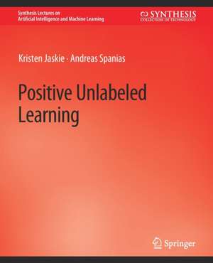 Positive Unlabeled Learning de Kristen Jaskie