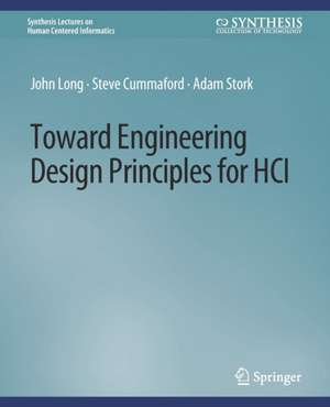 Toward Engineering Design Principles for HCI de John Long