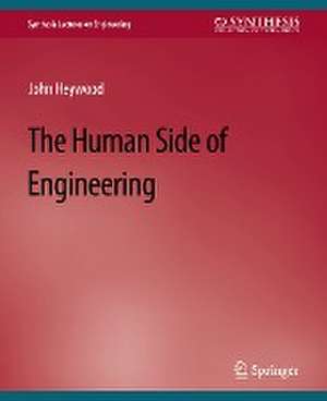 The Human Side of Engineering de John Heywood