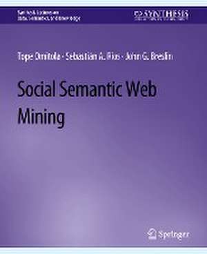 Social Semantic Web Mining de Tope Omitola