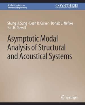 Asymptotic Modal Analysis of Structural and Acoustical Systems de Shung H. Sung