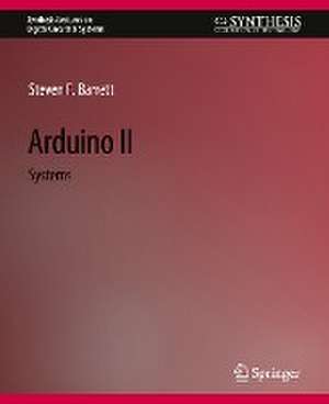 Arduino II: Systems de Steven F. Barrett