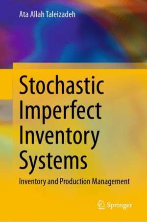 Stochastic Imperfect Inventory Systems de Ata Allah Taleizadeh