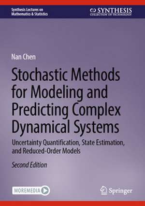 Stochastic Methods for Modeling and Predicting Complex Dynamical Systems de Nan Chen