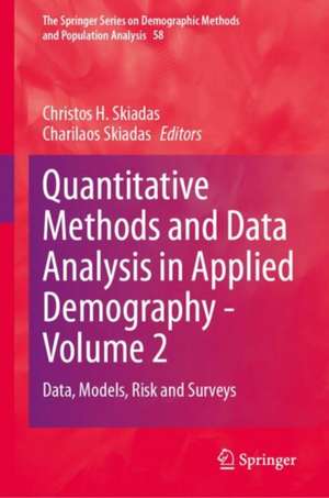 Quantitative Methods and Data Analysis in Applied Demography - Volume 2 de Christos H. Skiadas