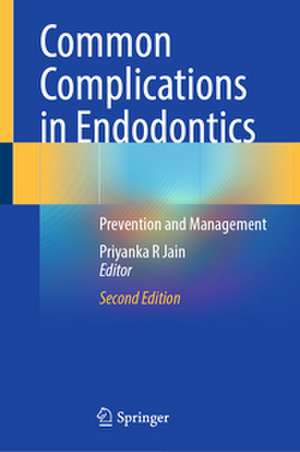 Common Complications in Endodontics de Priyanka R Jain