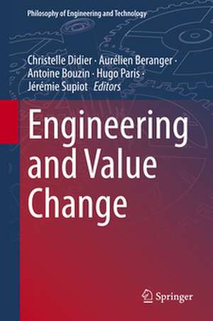 Engineering and Value Change de Christelle Didier