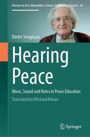 Hearing Peace de Dieter Senghaas