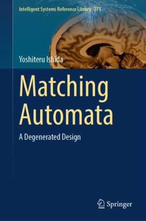 Matching Automata de Yoshiteru Ishida