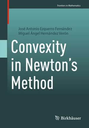 Convexity in Newton's Method de José Antonio Ezquerro Fernández