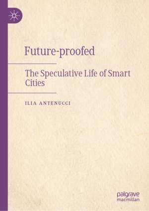 Future-proofed de Ilia Antenucci