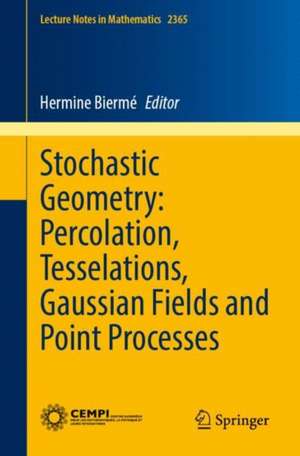 Stochastic Geometry: Percolation, Tesselations, Gaussian Fields and Point Processes de Hermine Biermé