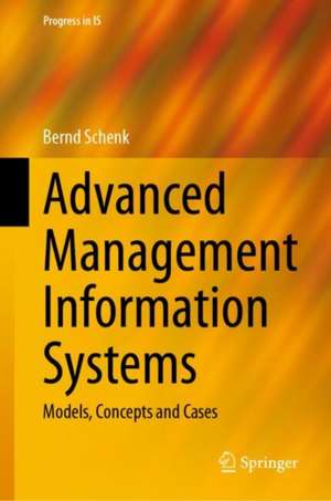 Advanced Management Information Systems de Bernd Schenk