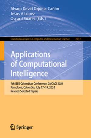 Applications of Computational Intelligence de Alvaro David Orjuela-Cañón