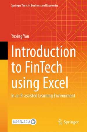 Introduction to FinTech using Excel de Yuxing Yan
