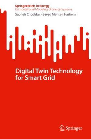 Digital Twin Technology for Smart Grid de Seyed Mohsen Hashemi