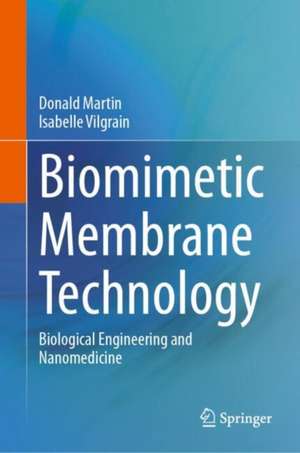 Biomimetic Membrane Technology de Donald Martin