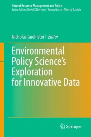 Environmental Policy Science's Exploration for Innovative Data de Nicholas Guehlstorf