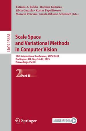 Scale Space and Variational Methods in Computer Vision de Tatiana A. Bubba