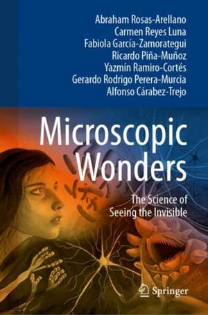 Microscopic Wonders de Abraham Rosas-Arellano