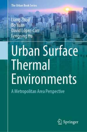 Urban Surface Thermal Environments de Liang Zhou