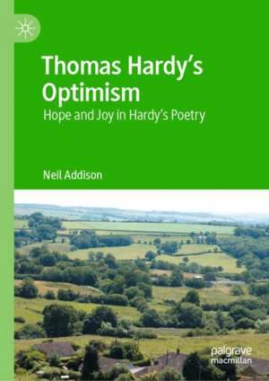 Thomas Hardy's Optimism de Neil Addison