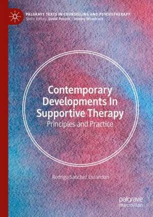 Contemporary Developments in Supportive Therapy de Rodrigo Sanchez Escandon