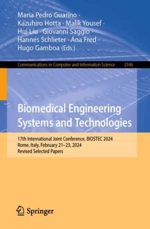Biomedical Engineering Systems and Technologies de Maria Pedro Guarino