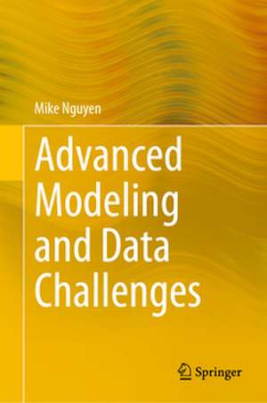 Advanced Modeling and Data Challenges de Mike Nguyen
