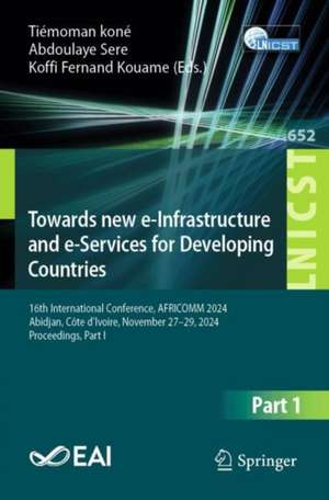 Towards New e-Infrastructure and e-Services for Developing Countries de Tiémoman Koné