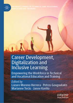 Career Development, Digitalization and Inclusive Learning de Lázaro Moreno Herrera